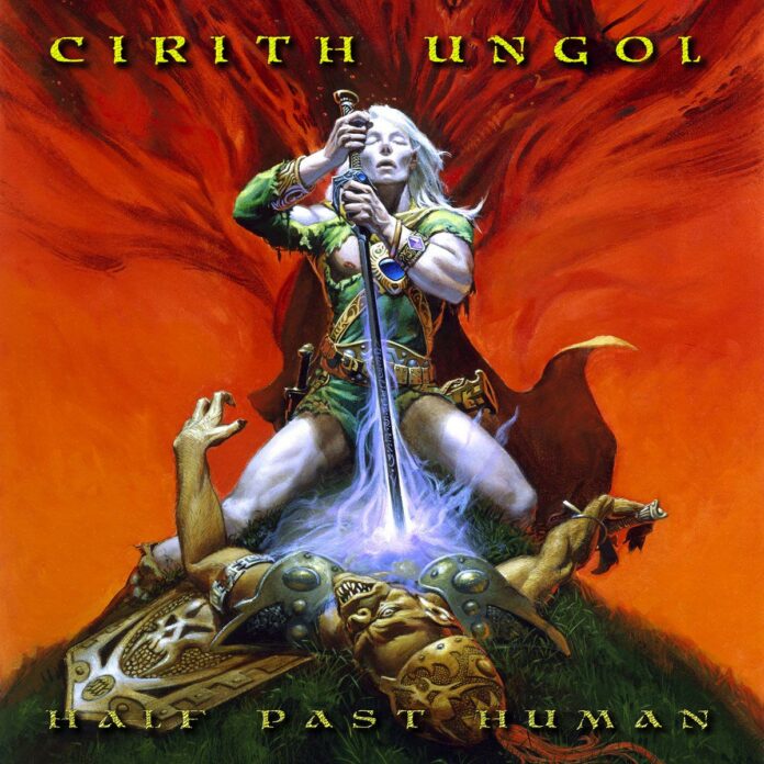 CIRITH UNGOL “Half Past Human” (EP)