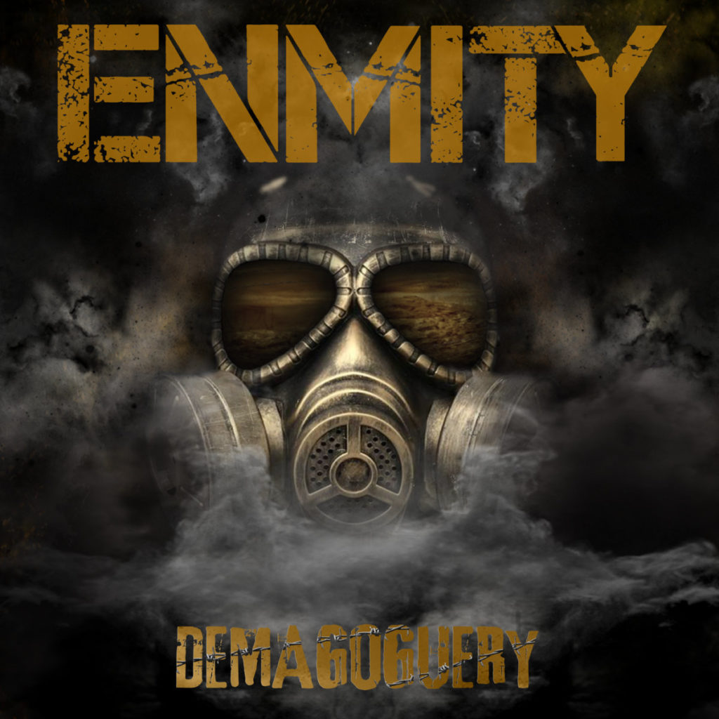 ENMITY “Demagoguery”