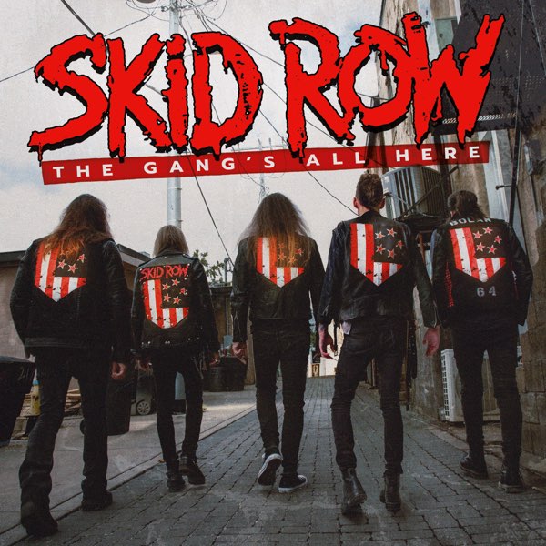 SKID ROW “The Gang´s All Here”