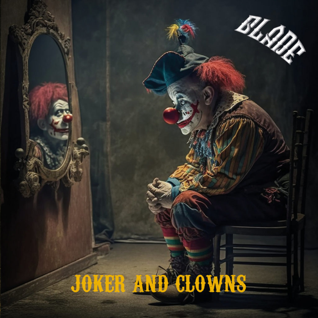 BLADE “Joker and Clowns”